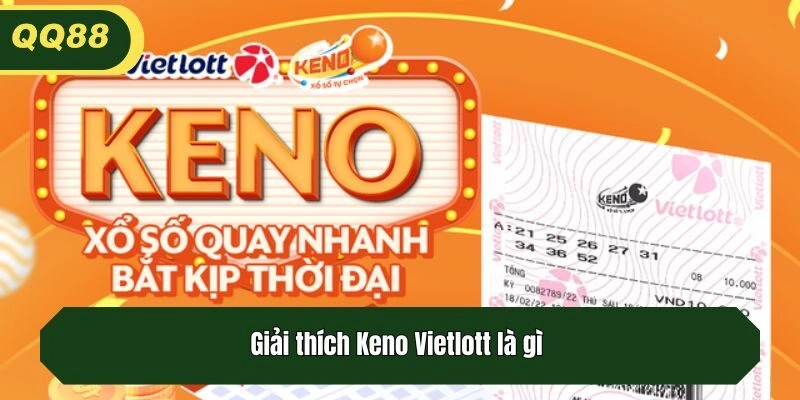 Giải thích Keno Vietloty là gì 