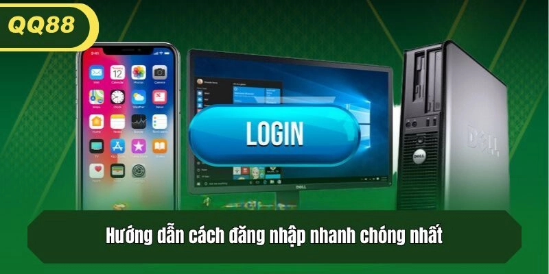 Hướng dẫn cách đăng nhập nhanh chóng nhất